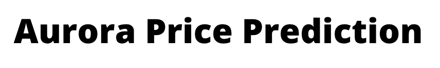 Aurora Price Prediction